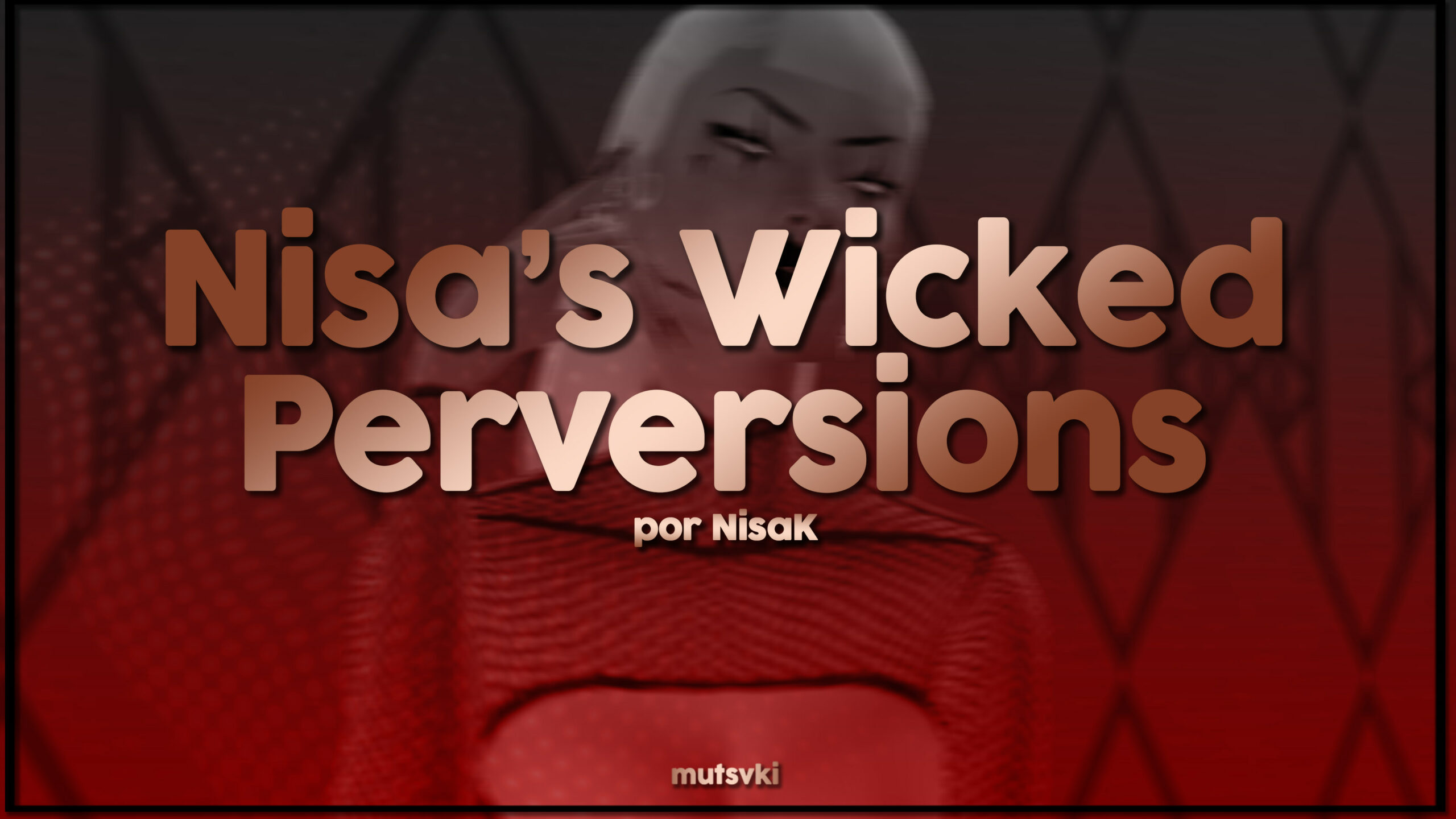 Tradução PT-BR // Nisa's Wicked Perversions vLL.3.3nf