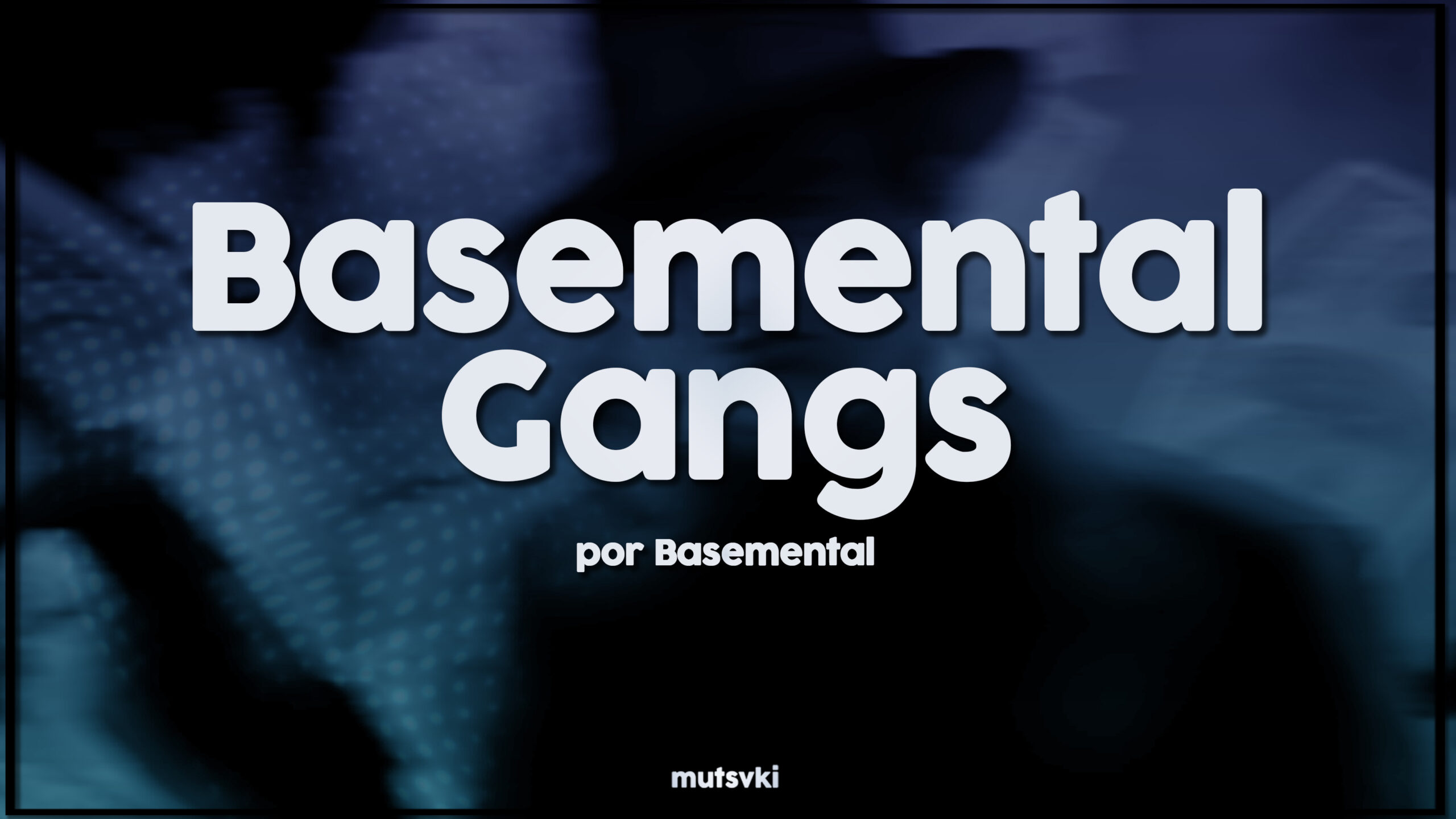 Tradução PT-BR // Basemental Gangs – v6.20.60 e v6.22.70